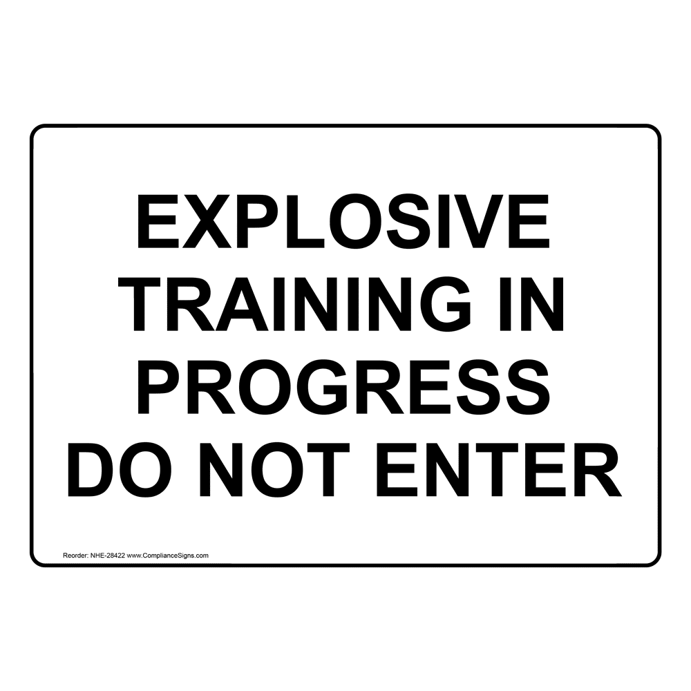 hazmat-do-not-enter-sign-explosive-training-in-progress-do-not-enter