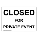 Closed For Private Event Sign NHE-28429