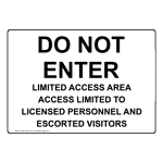 Do Not Enter Limited Access Area Access Limited Sign NHE-28449