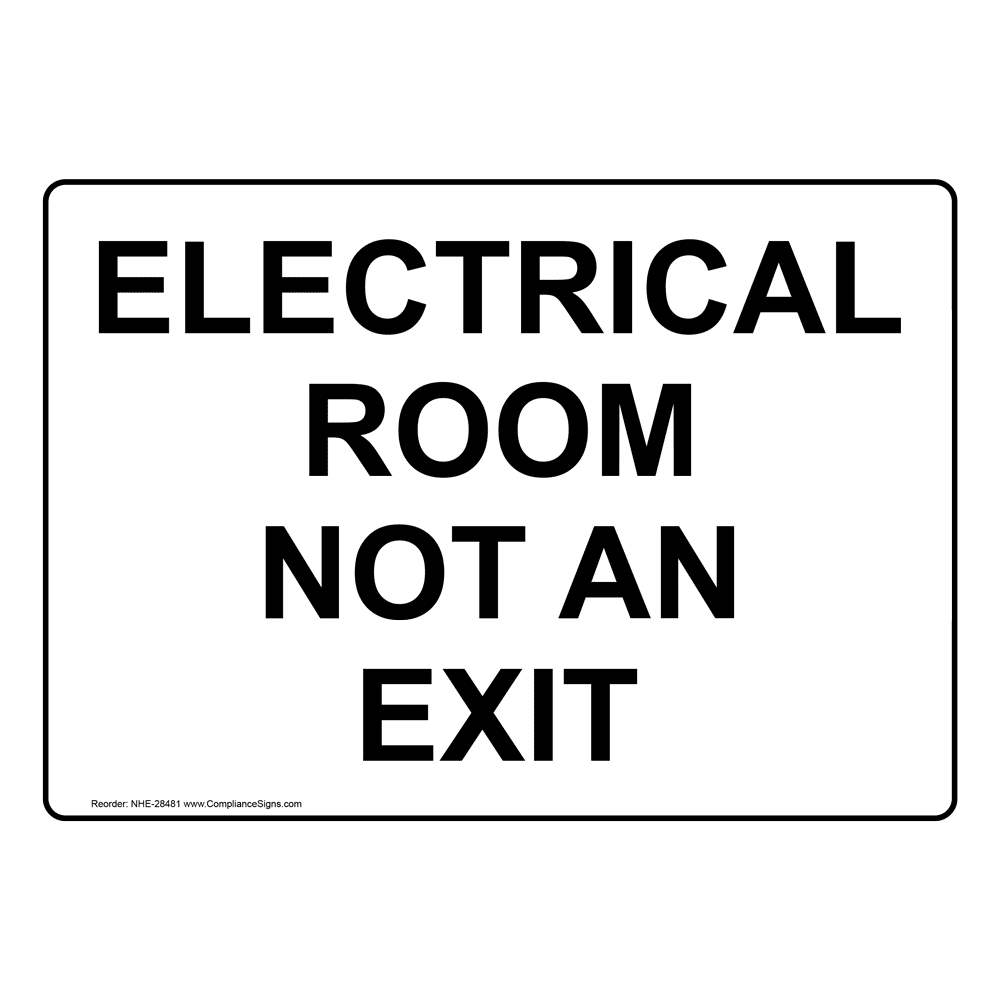 Office Do Not Enter Sign Electrical Room Not An Exit