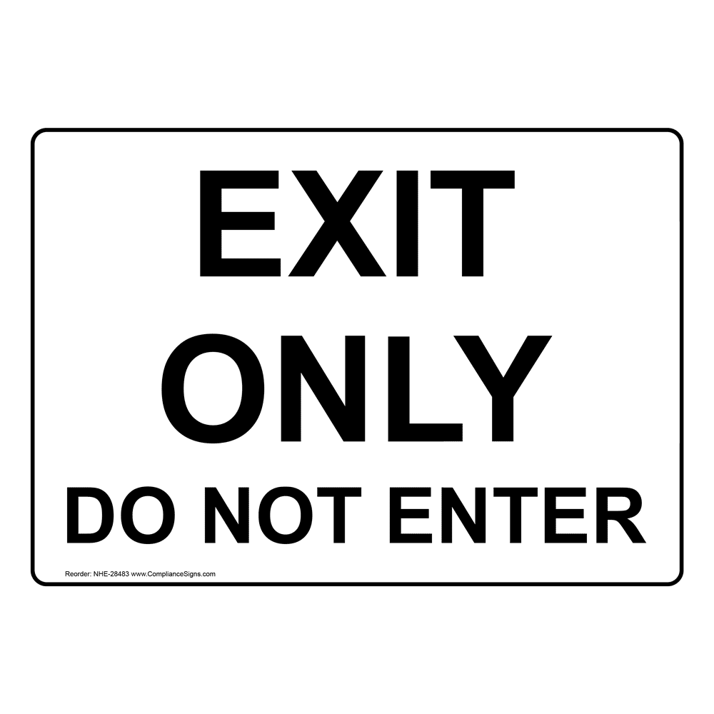 Exit Only Do Not Enter Sign or Label - White