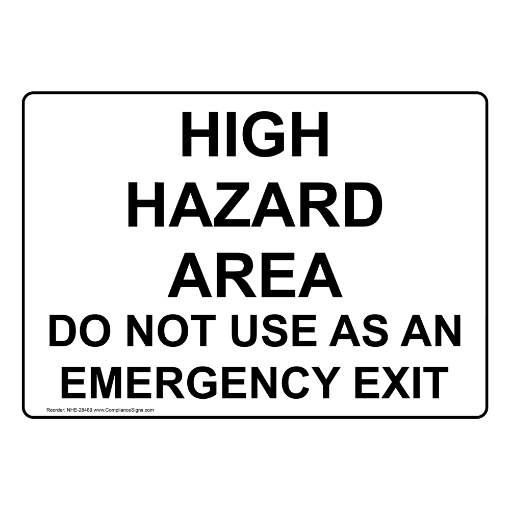 emergency-exit-sign-high-hazard-area-do-not-use-as-an-emergency-exit