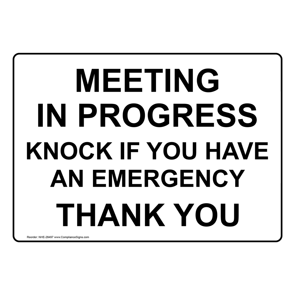 meeting in progress sign