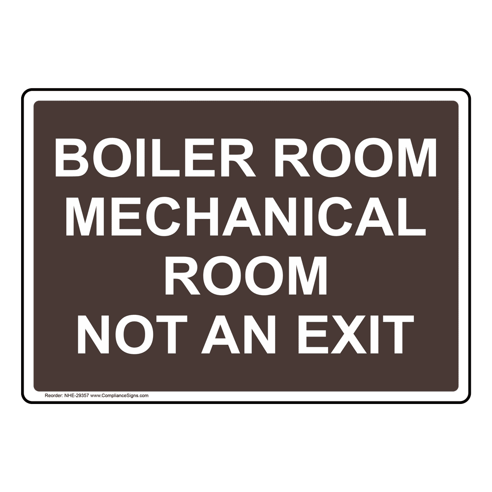 Do Not Enter Sign - Boiler Room Mechanical Room Not An Exit