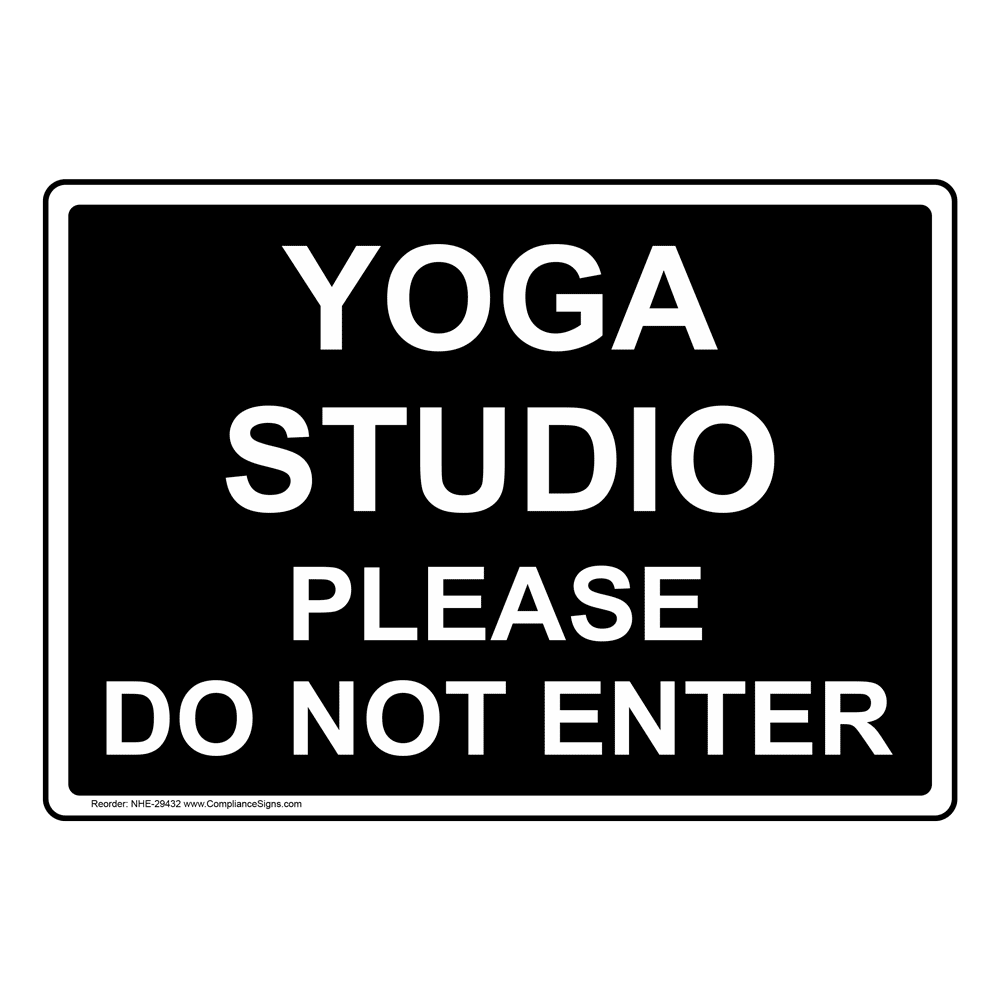 do-not-enter-sign-yoga-studio-please-do-not-enter