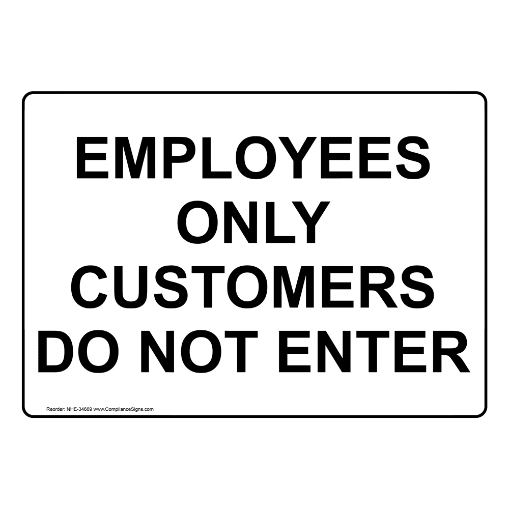 Enter / Exit Do Not Enter Sign - Employees Only Customers Do Not Enter