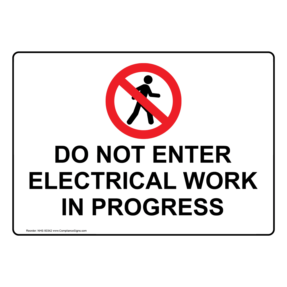Do Not Enter Electrical Work In Progress Sign With Symbol Nhe