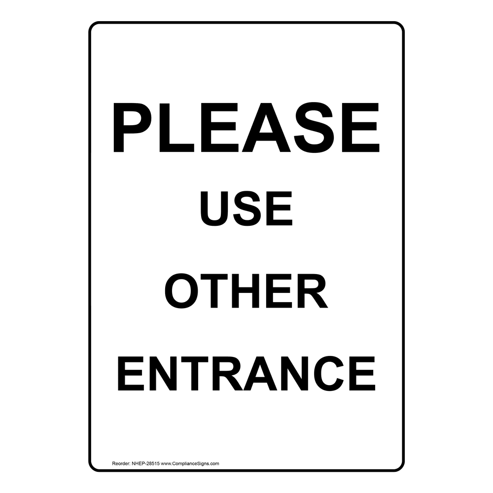 vertical-sign-do-not-enter-please-use-other-entrance