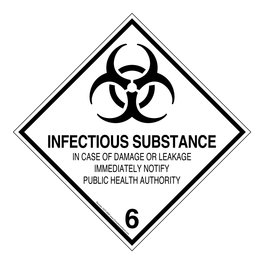 DOT Class 6 Infectious Substance Placard or Label Hazmat Warning