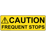 Caution Frequent Stops Label NHE-14964 Transportation