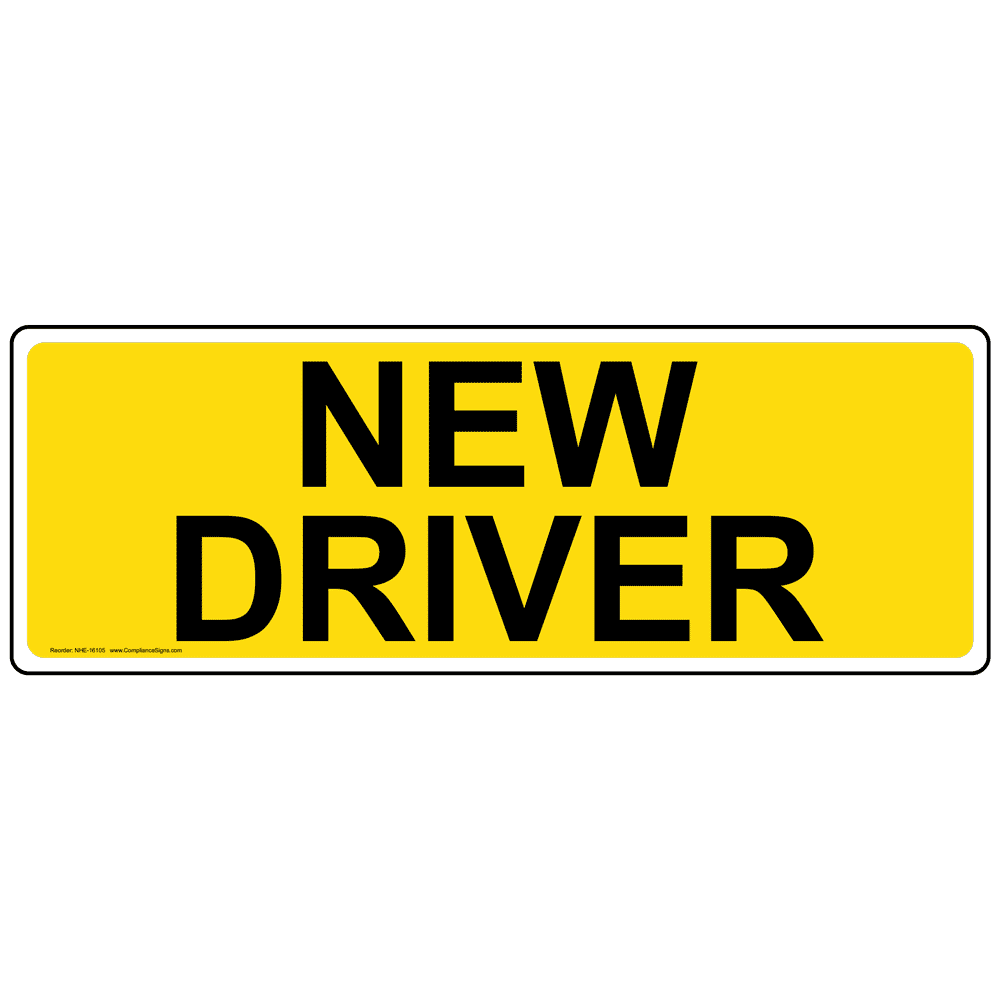 Transportation Traffic Safety Sign - New Driver