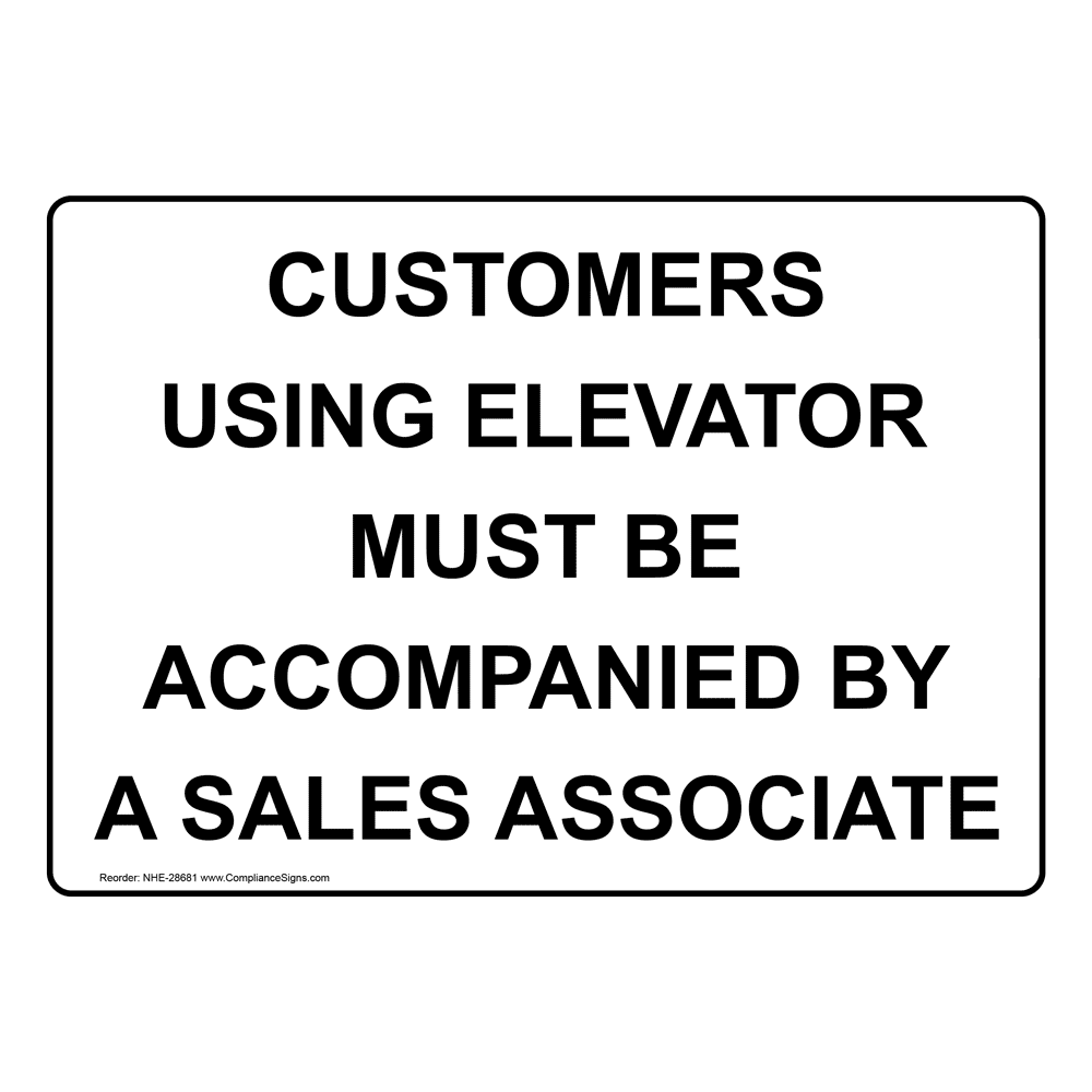 safety-sign-customers-using-elevator-must-be-accompanied