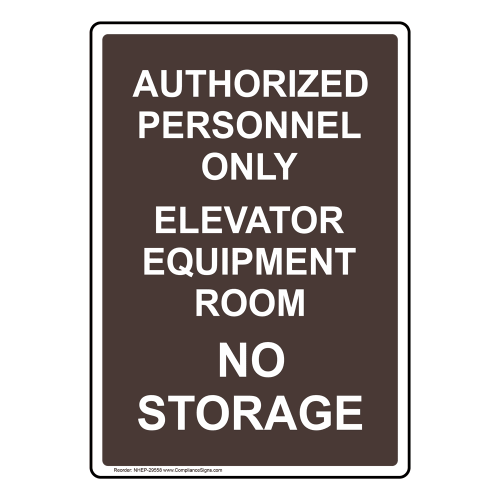 Brown Vertical Sign Elevator Equipment Room Authorized