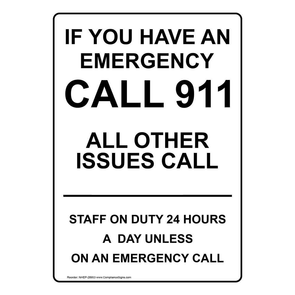 vertical-sign-custom-if-you-have-an-emergency-call-911-all