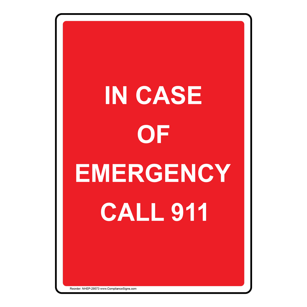 Red In Case Of Emergency Call 911 Sign Vertical 5487