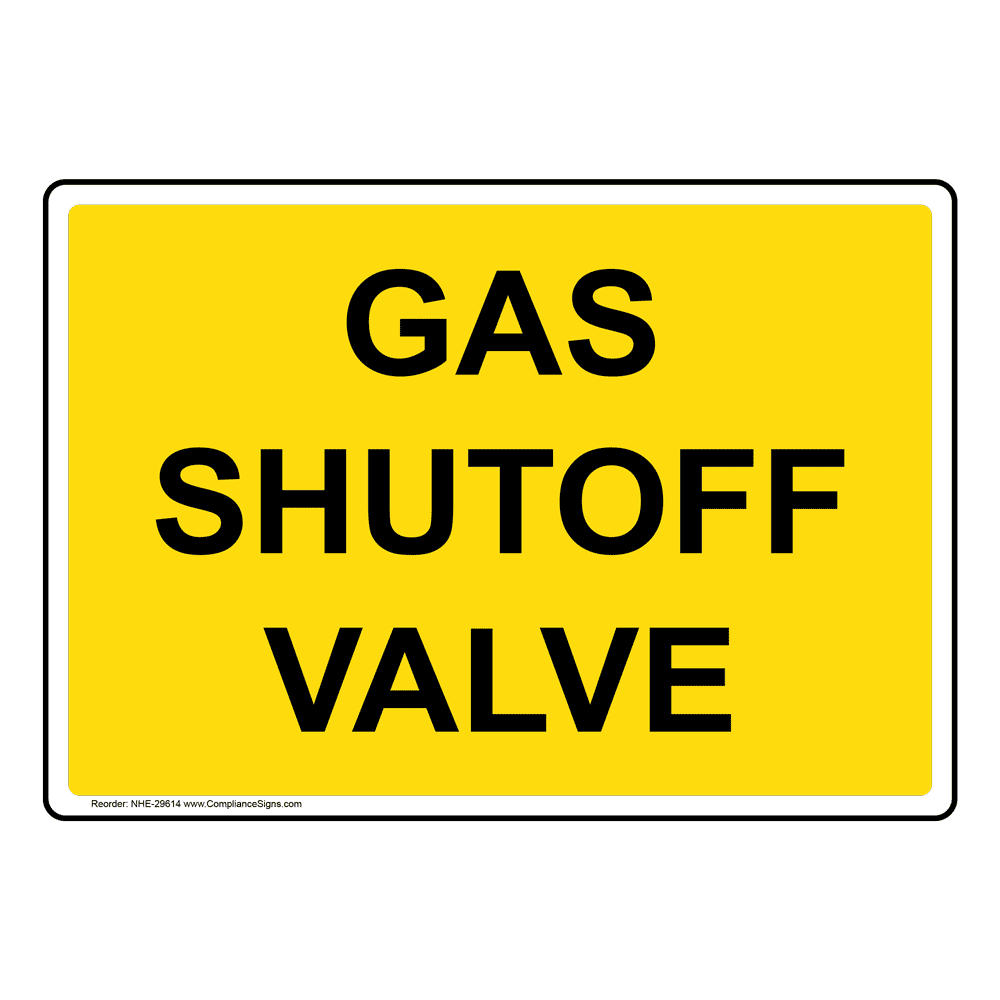 Gas Mains Shut Off Valve Keep Site Safety sign 