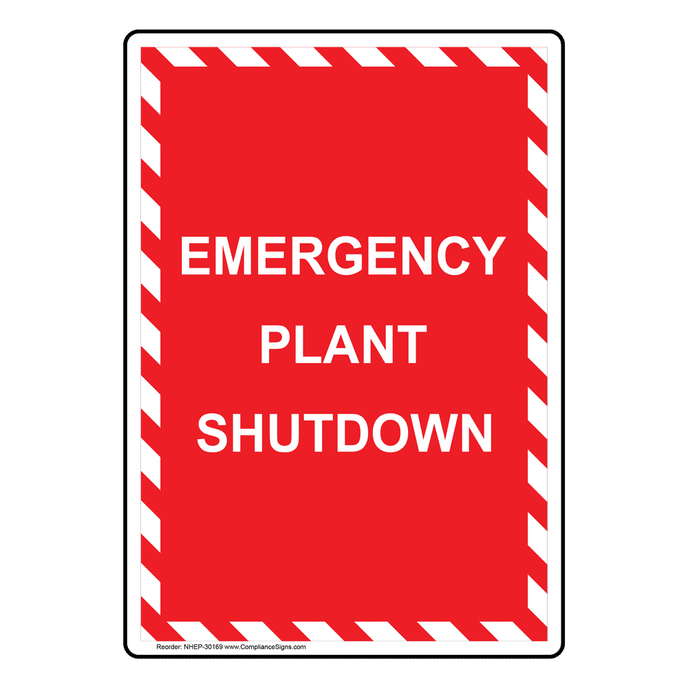 Vertical Sign - Emergency Shut Off - Emergency Plant Shutdown