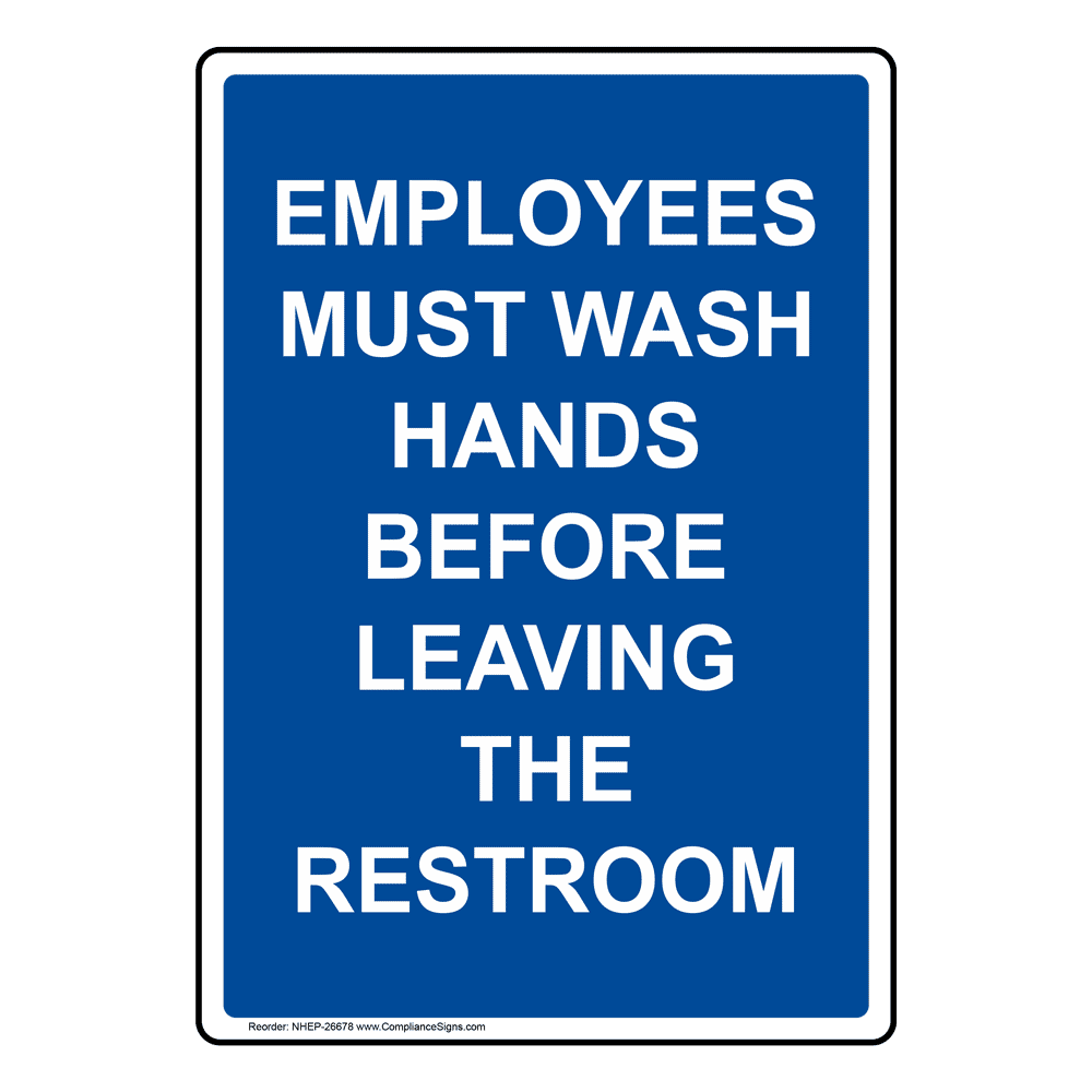 vertical-sign-wash-hands-employees-must-wash-hands-before-leaving