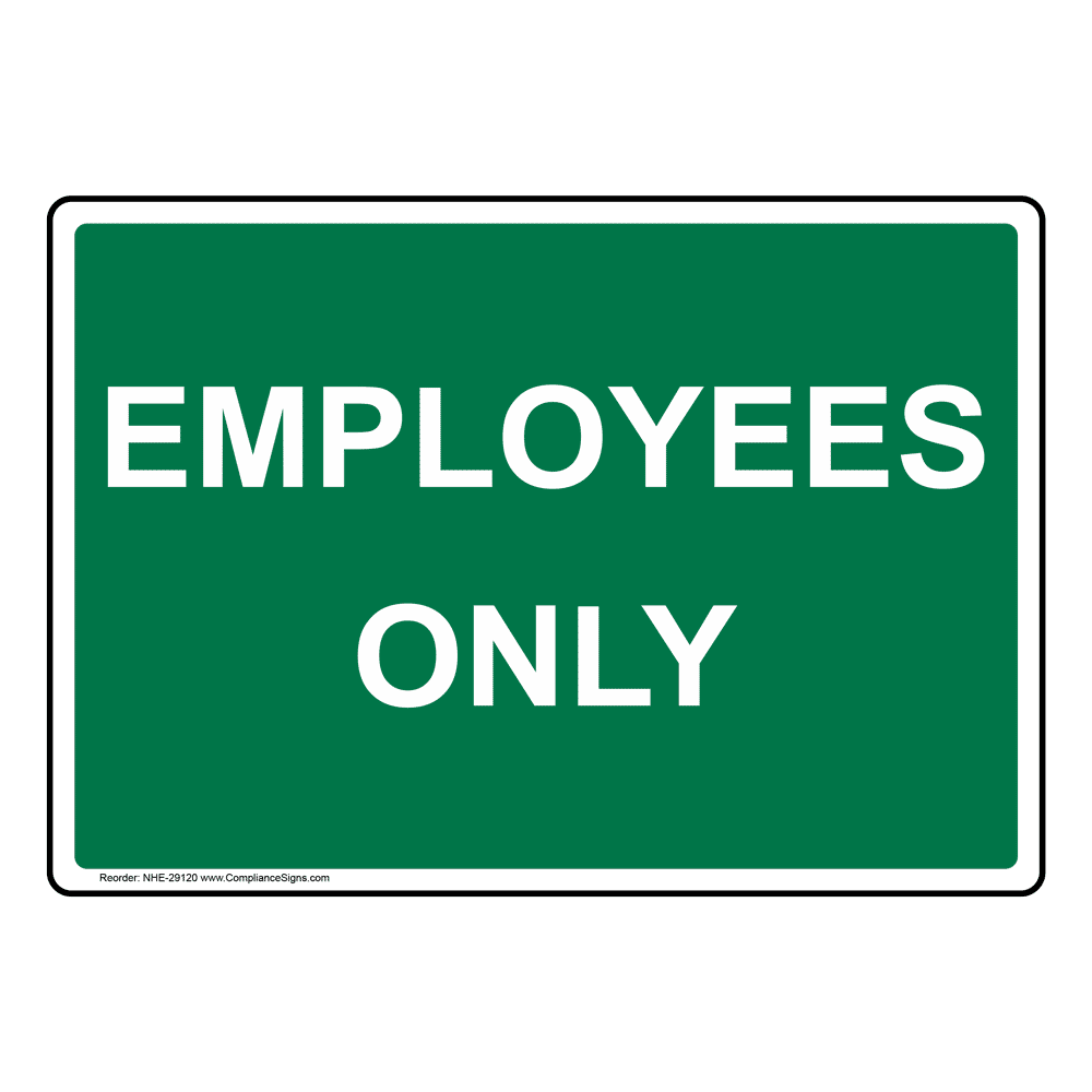 employees-only-sign-green-6-sizes-made-in-usa