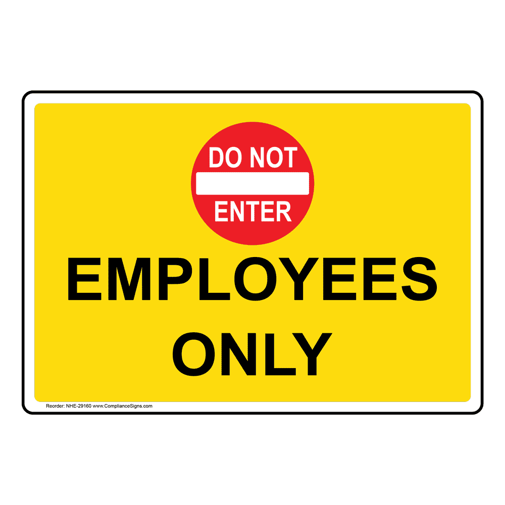 policies regulations sign stop employees only beyond this point