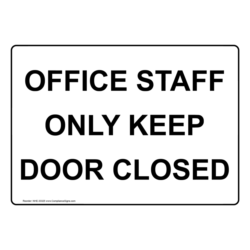 enter-exit-exit-keep-closed-sign-office-staff-only-keep-door-closed