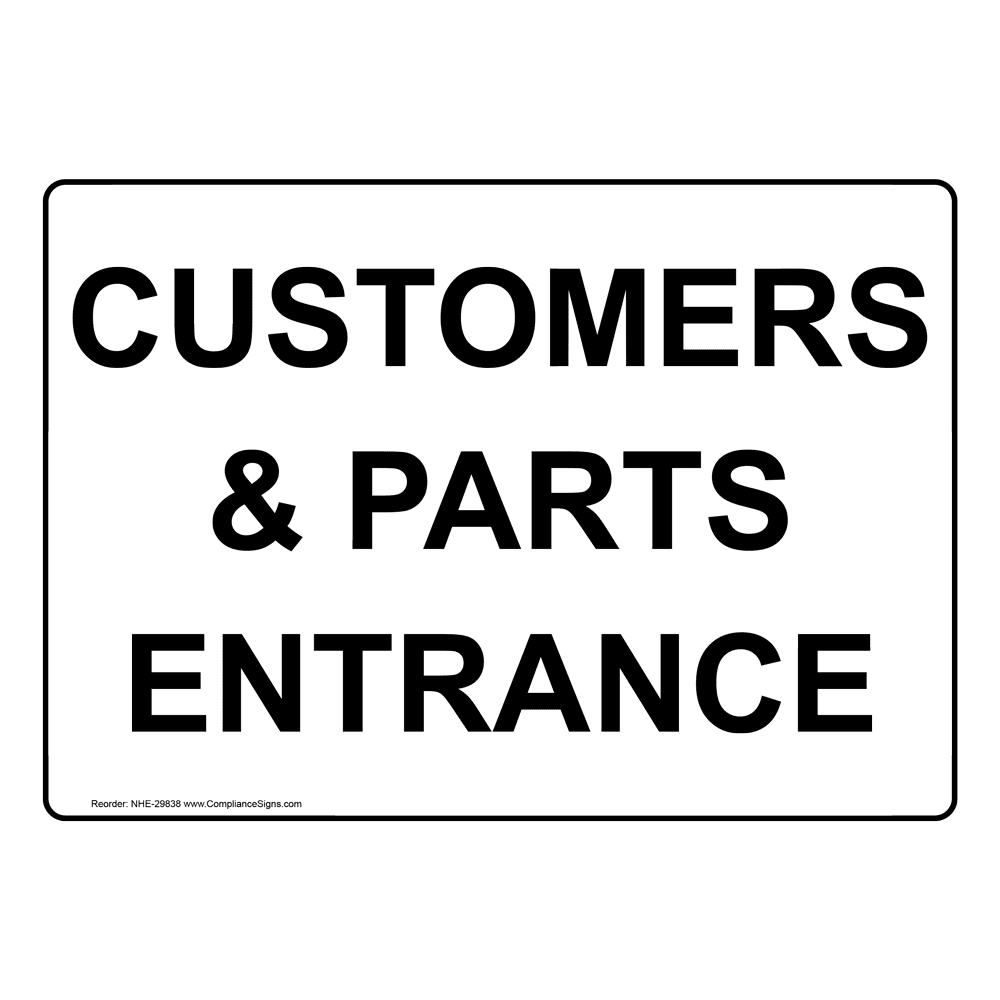 Enter   Exit Retail Sign - Customers & Parts Entrance