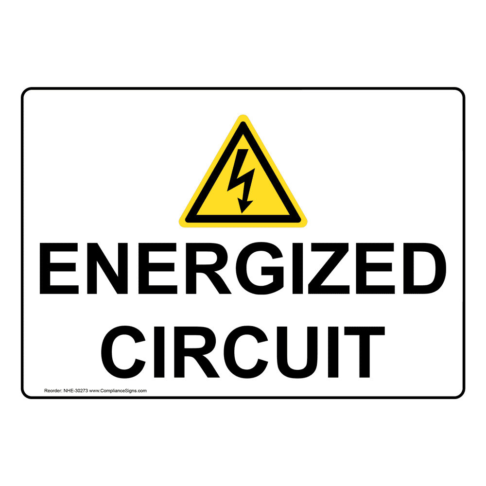 Electrical Shock Hazard Sign Energized Circuit