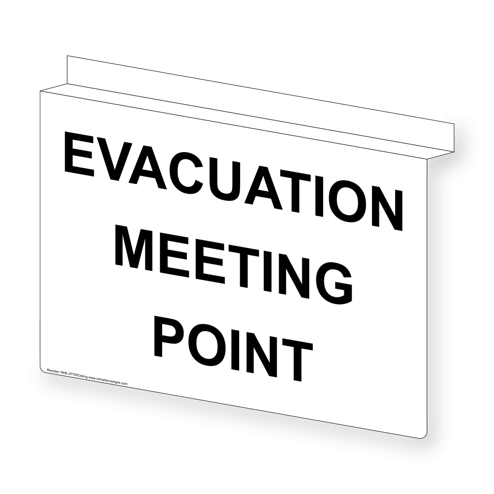 Evacuation Meeting Point Sign Nhe 27793ceiling Route 0547