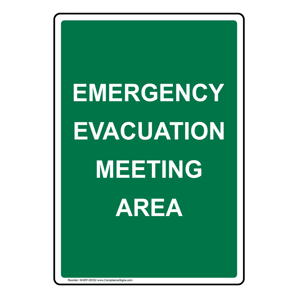 Vertical Sign Emergency Emergency Evacuation Meeting Area