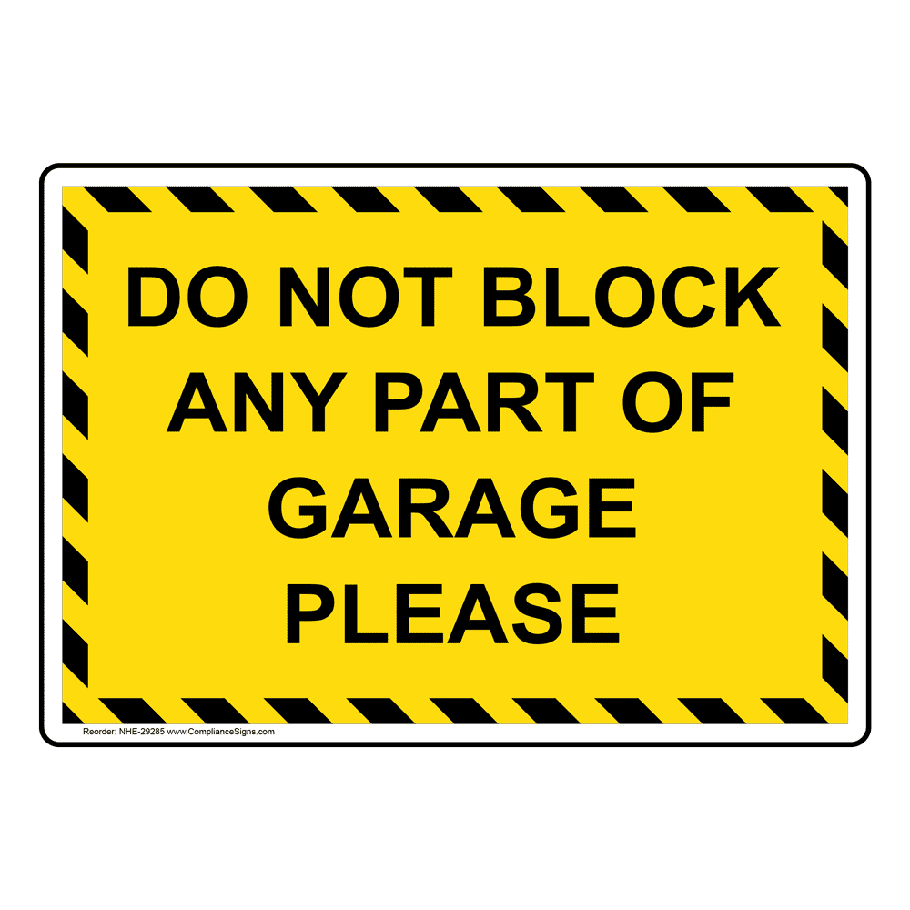 exit-do-not-block-sign-do-not-block-any-part-of-garage-please