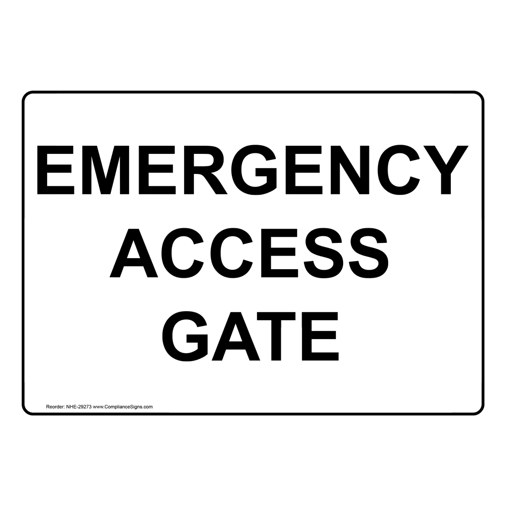 Enter / Exit Exit Gates or Doors Sign Emergency Access Gate