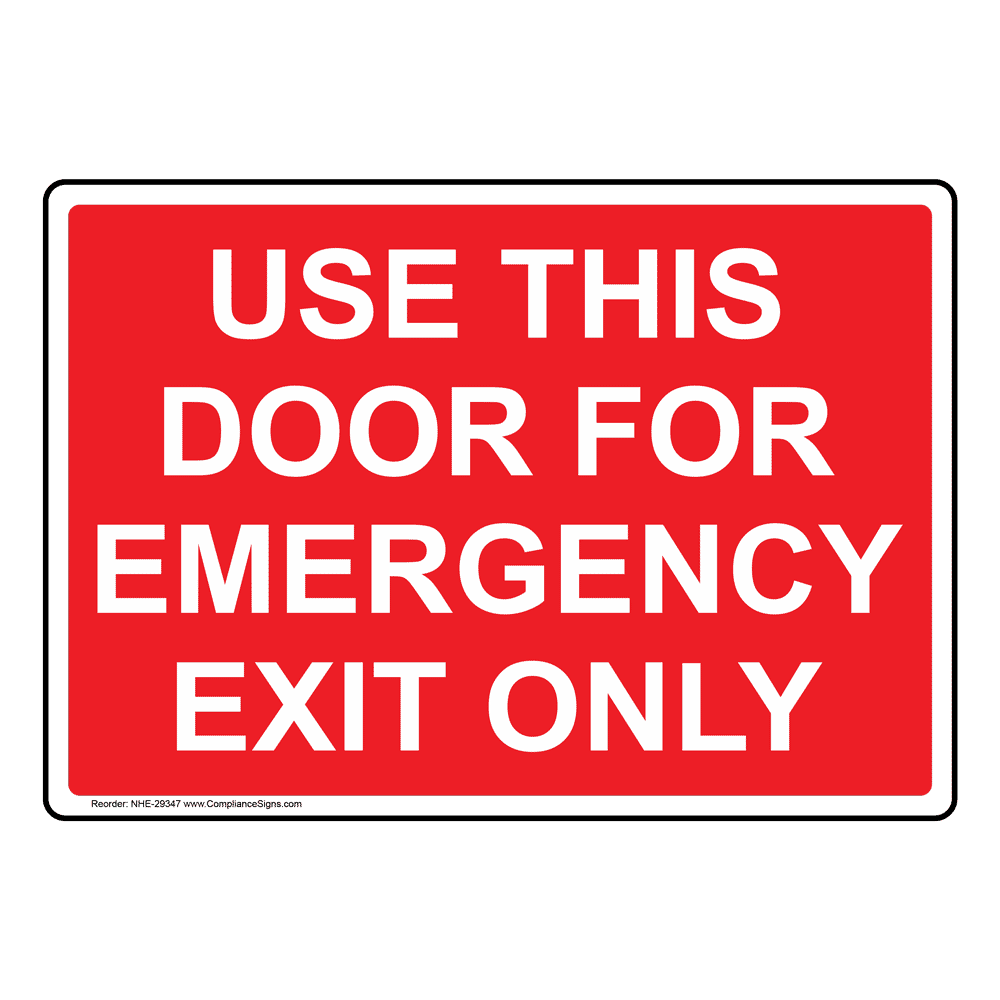 emergency-exit-sign-use-this-door-for-emergency-exit-only