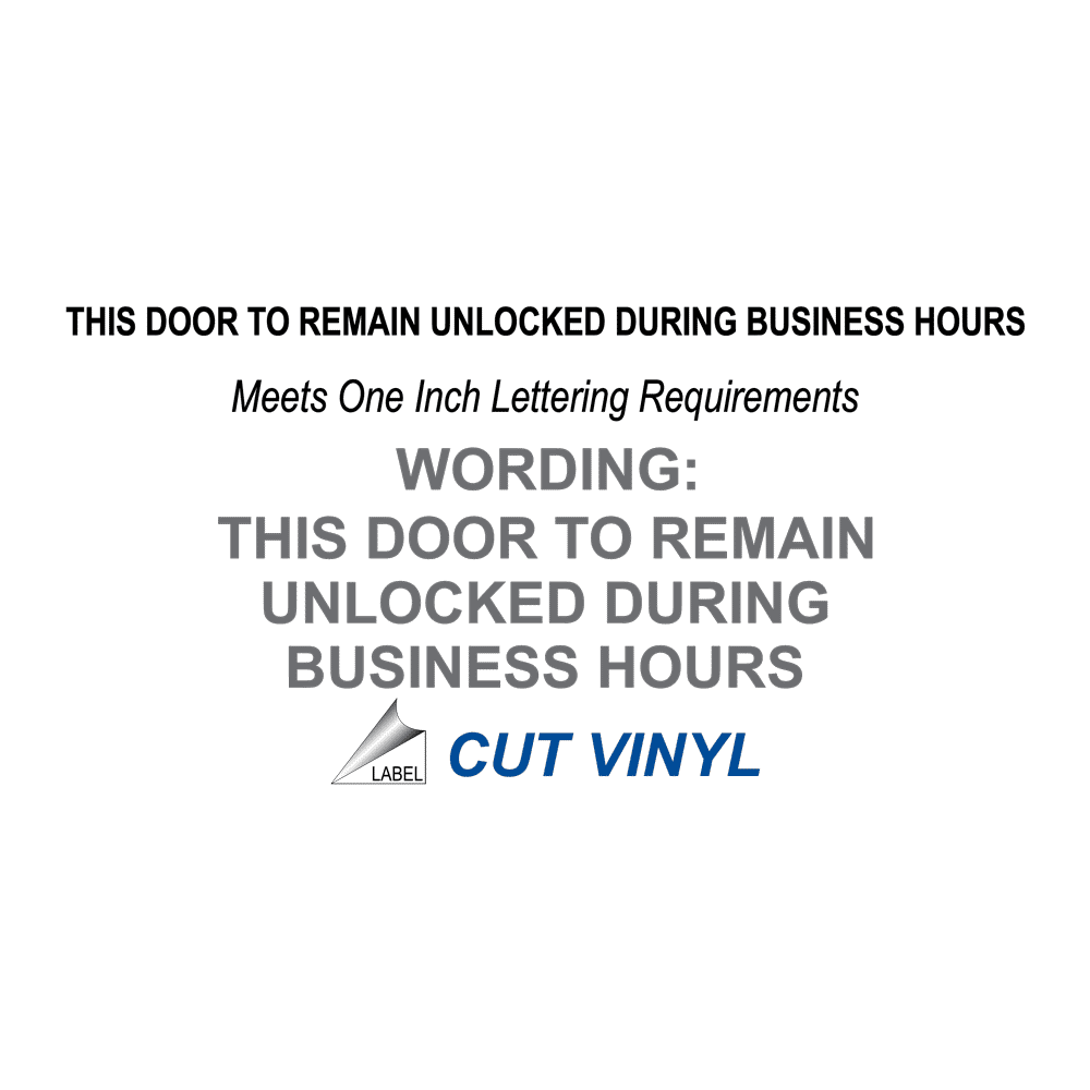 This Door To Remain Unlocked During Business Hours Label NHE 19822