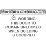 This Door To Remain Unlocked When Building Is Occupied Label NHE-10017