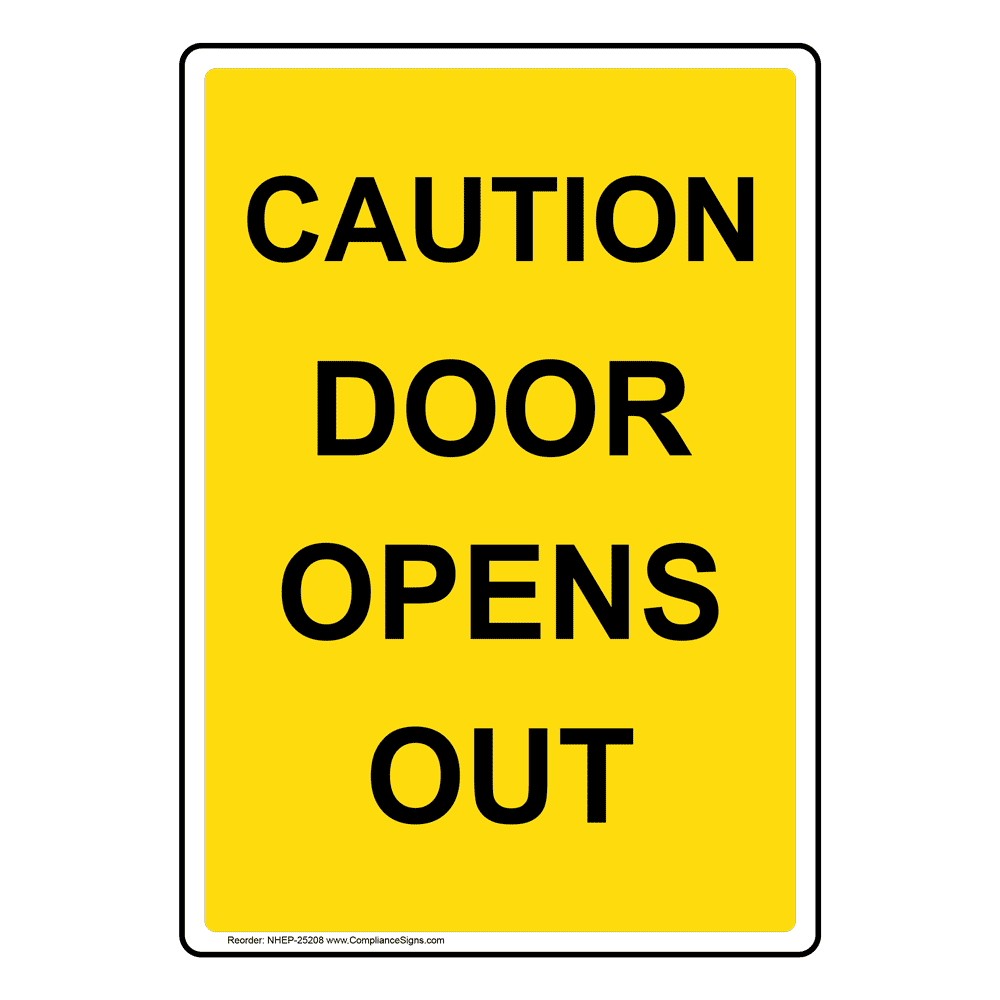 Vertical Sign - Exit Gates or Doors - Caution Door Opens Out