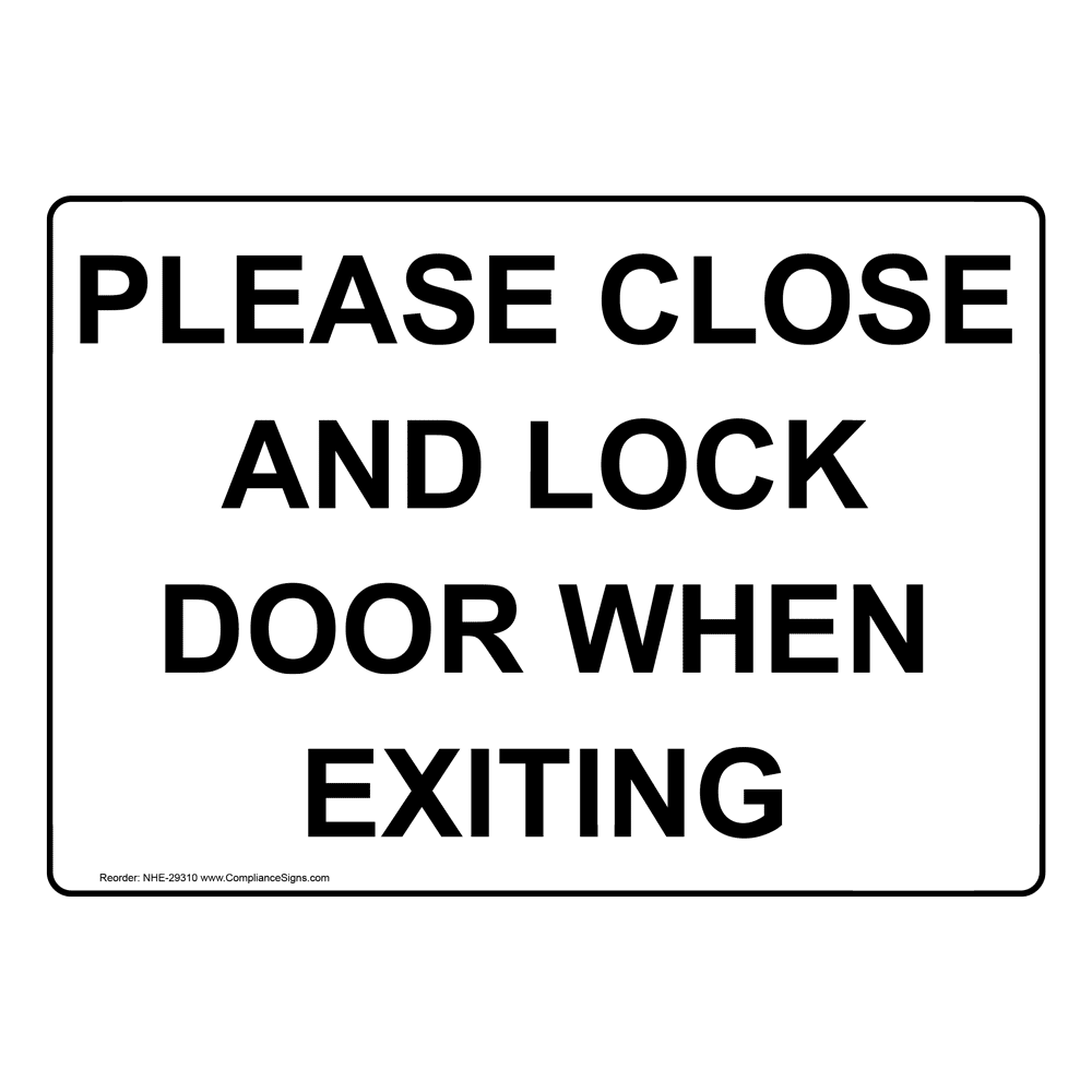 Exit Keep Closed Sign - Please Close And Lock Door When Exiting