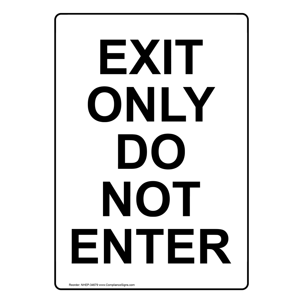 Vertical White Exit Only Do Not Enter Sign or Label