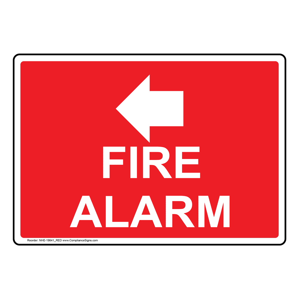 Fire Safety / Equipment Fire Alarm Sign - Fire Alarm [With Left Arrow]