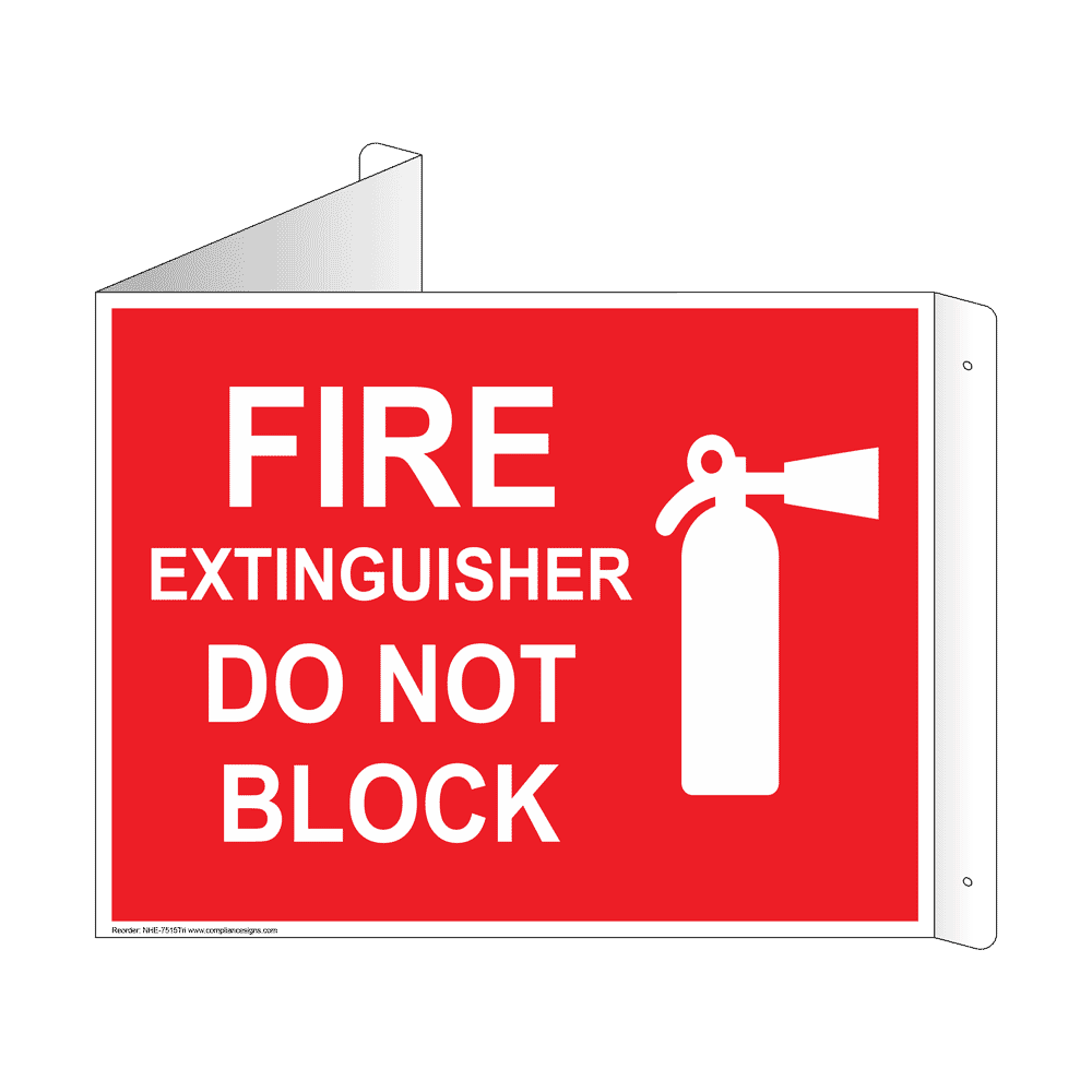 Fire Extinguisher Do Not Block Sign NHE7515Tri Fire Extinguisher