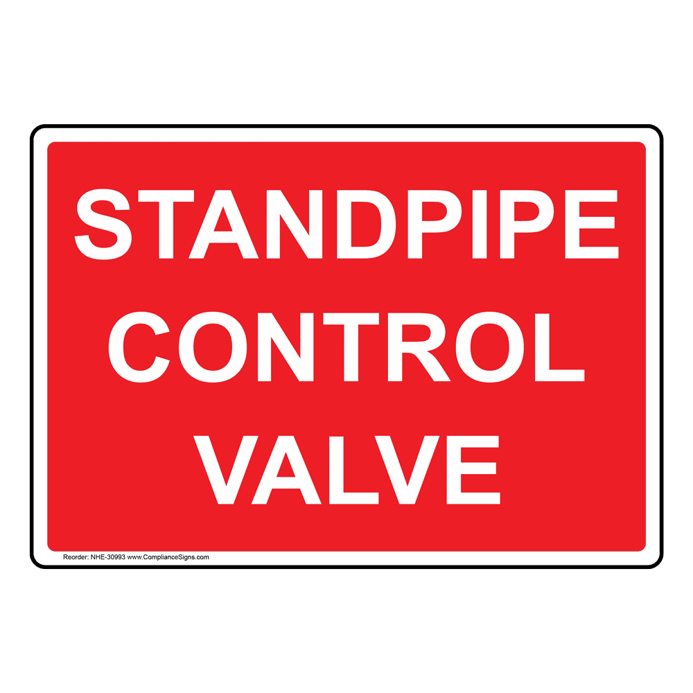 Standpipe Control Valve Sign - 6 Sizes - Red