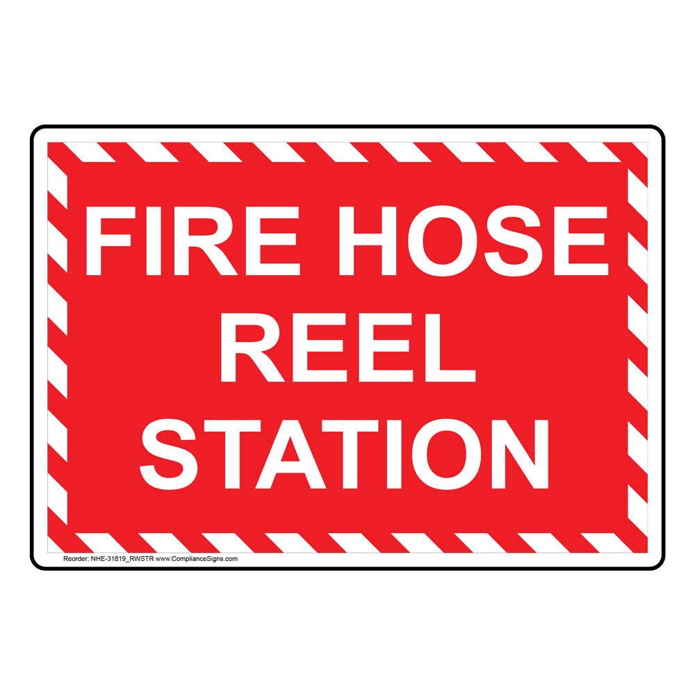 Fire Hose Reel Station Sign NHE-31819_RWSTR