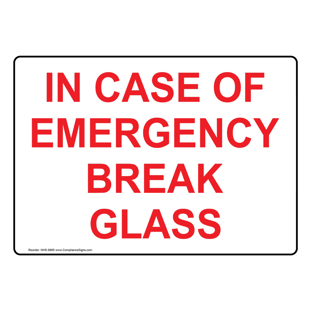 Indsigt Shining Rund ned Fire / Rescue Equipment Sign - In Case Of Emergency Break Glass