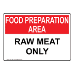 Food Preparation Area Raw Meat Only Sign NHE-15580 Safe Food Handling