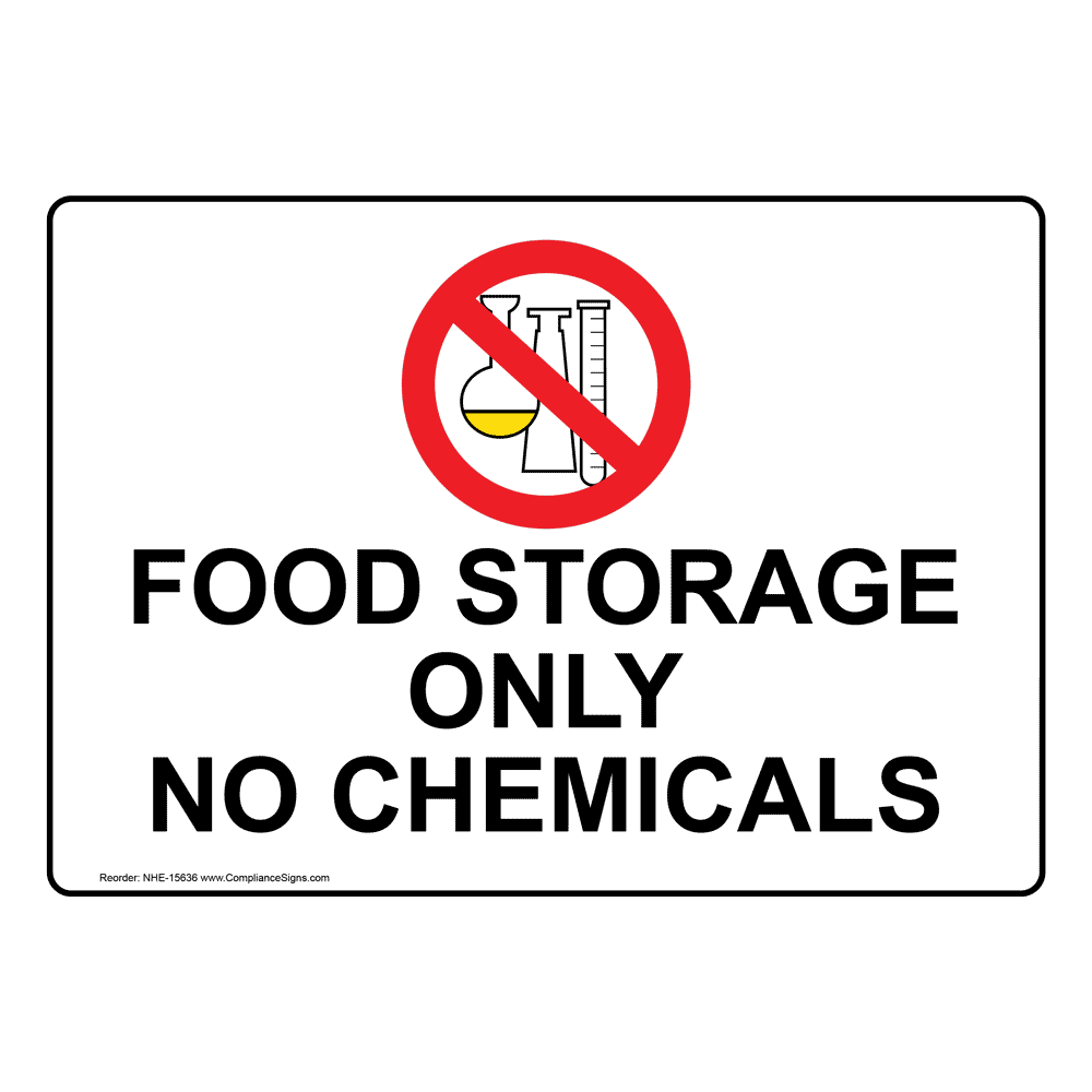 Food Prep / Kitchen Safety Sign Food Storage Only No Chemicals
