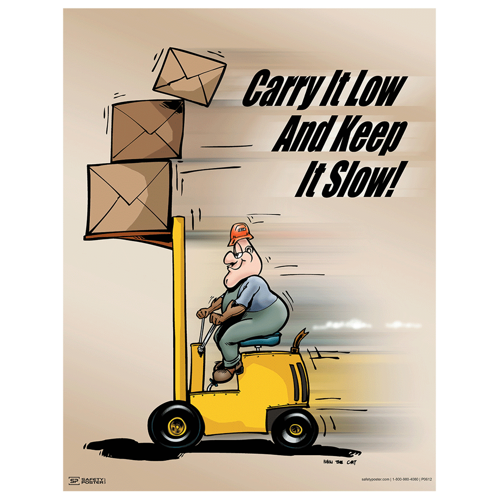 Forklift Driving Keeping Low Safety Poster - National Safety