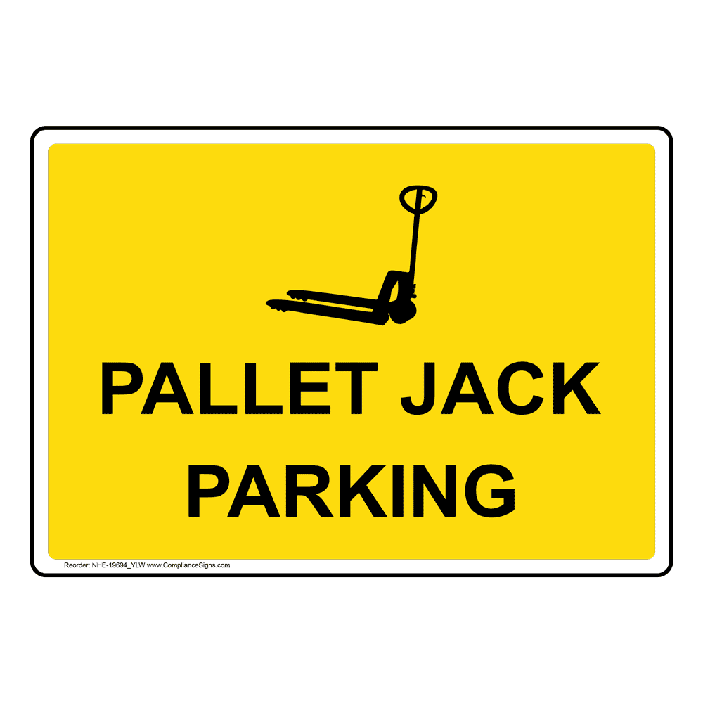 Machinery Forklift Sign Pallet Jack Parking