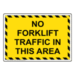 No Forklift Traffic In This Area Sign NHE-32647_YBSTR