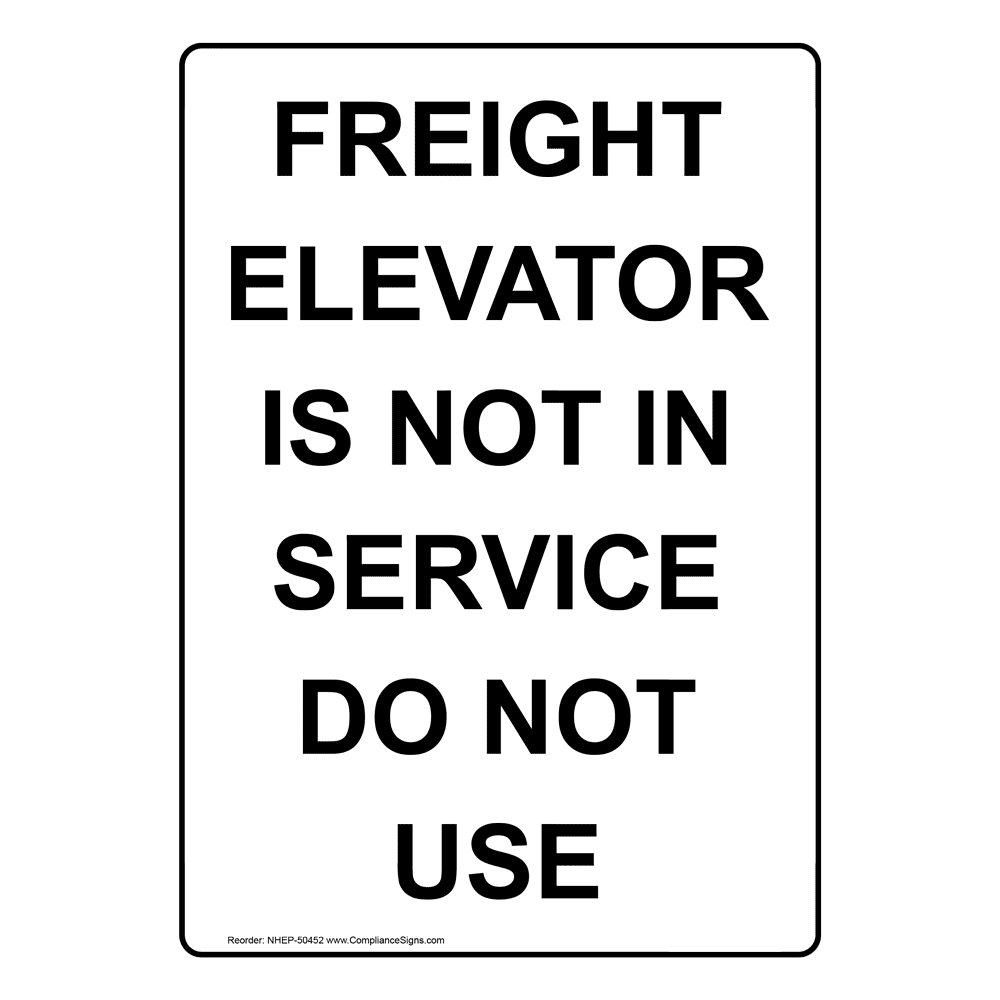 portrait-freight-elevator-is-not-in-service-do-not-use-sign-nhep-50452