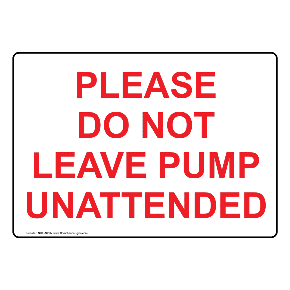 Hazmat Diesel Sign Please Do Not Leave Pump Unattended