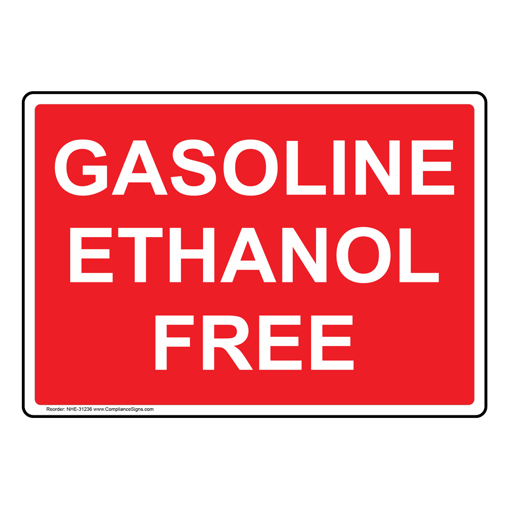 Gasoline Ethanol Free Sign